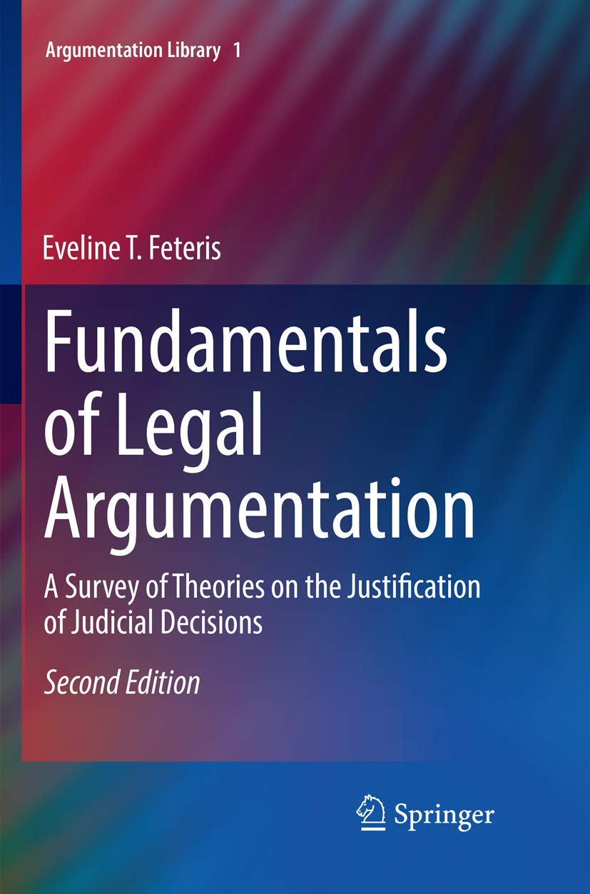 Fundamentals of Legal Argumentation: A Survey by Eveline T. Feteris PAPERBACK
