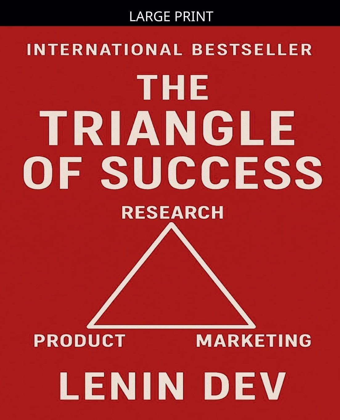 The Triangle of Success: Research - Product - Marketing