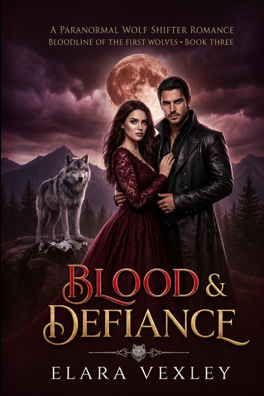 BLOOD & DEFIANCE: A Paranormal Wolf Shifter Romance (Bloodline of the First Wolves)