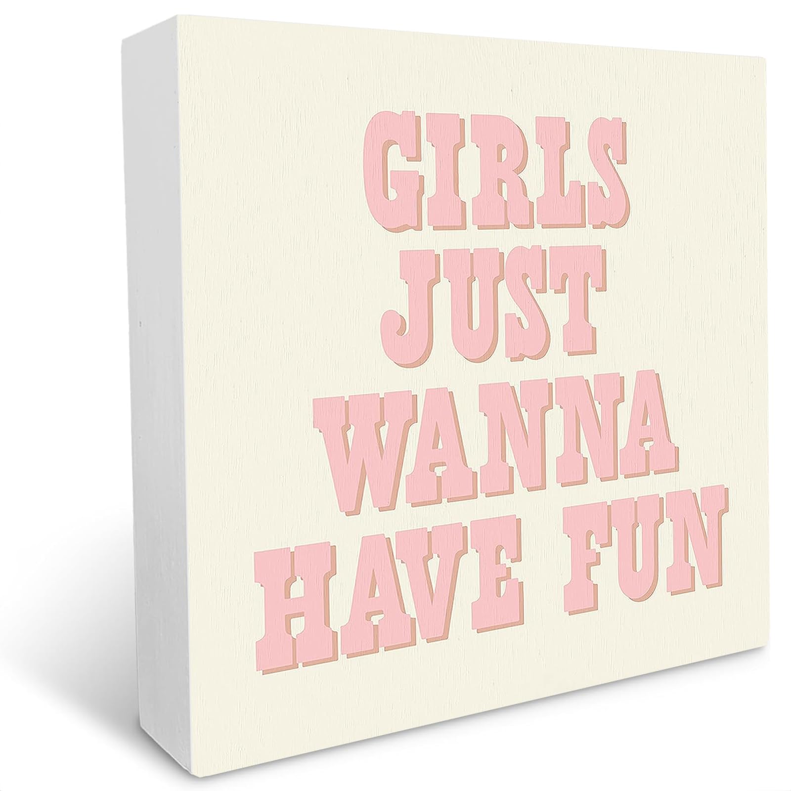 kisoyo Girls Just Wanna Have Fun Rustic Wood Box Sign Desk Decor Inspirational Wooden Block Sign for Home Office Desk Shelf Decoration 7x7 Inch