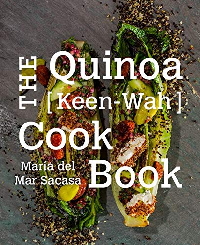 Preisvergleich Produktbild The Quinoa [Keen-Wah] Cookbook