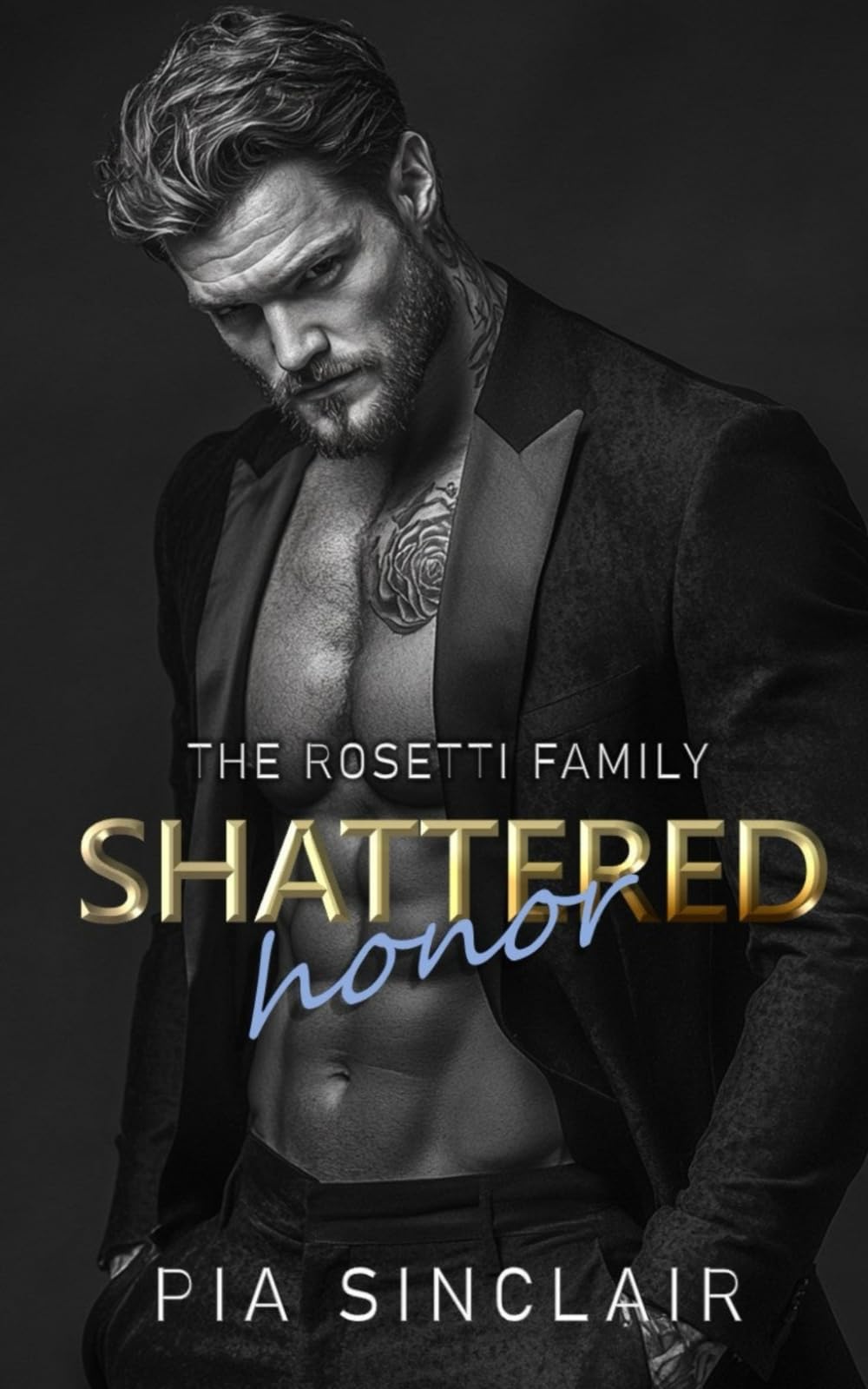 Shattered Honor: An Age-Gap Grumpy-Sunshine Mafia Romance (The Rosetti Family)