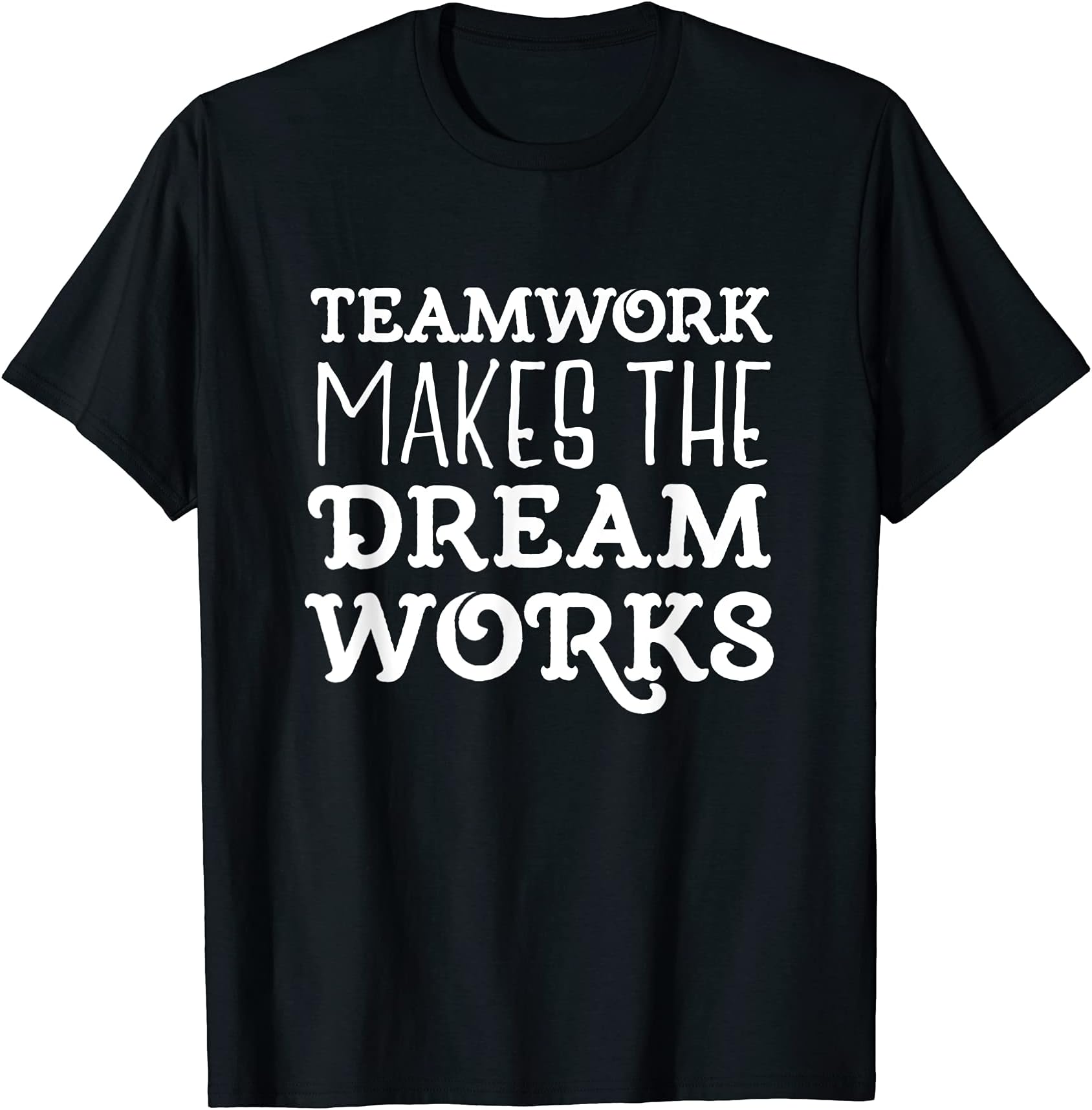 Inspirer TeeMotivation Quote T Shirt Teamwork makes the Dream Works