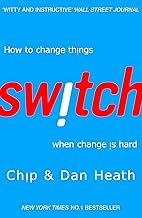 Switch: How to change things when change is hard