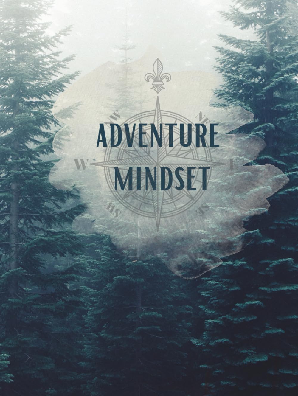 Adventure Mindset: Lined Travel & Hiking Journal – 150 Page Outdoor Notebook for Explorers, Campers & Nature Lovers      Hardcover – February 22, 2026