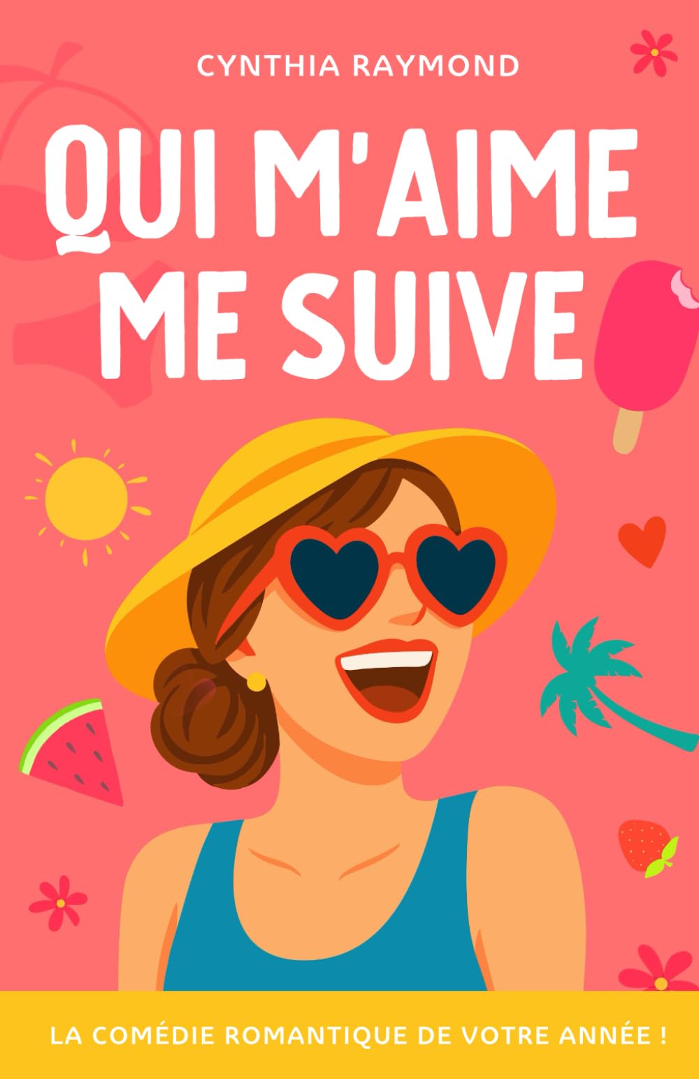Qui m'aime me suive: la comédie romantique de votre été/automne/hiver/printemps !