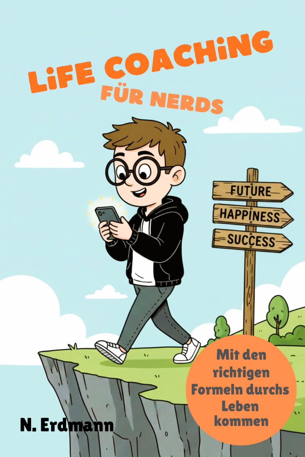 Life Coaching für Nerds: Mit den richtigen Formeln durchs Leben kommen