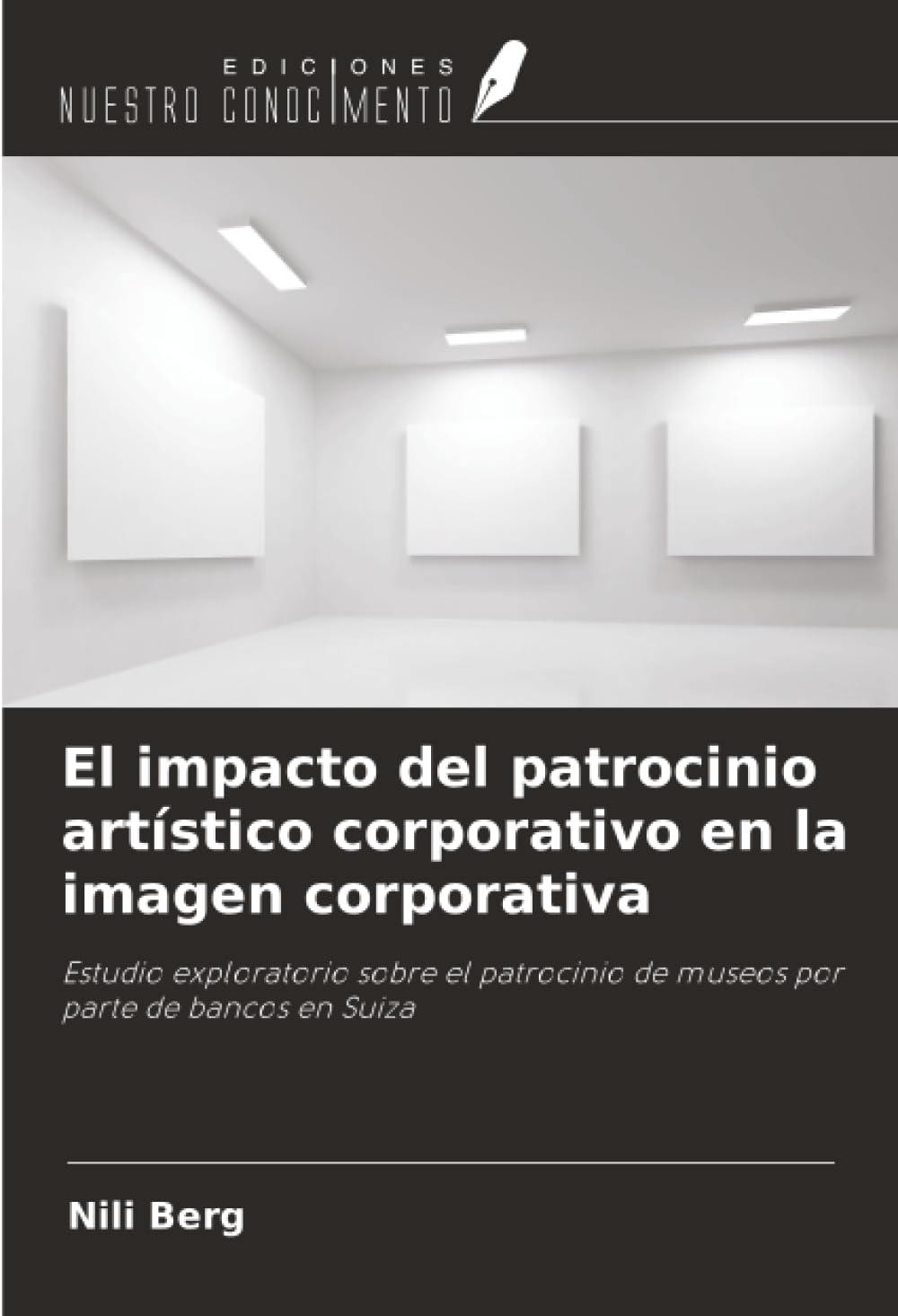 El impacto del patrocinio artístico corporativo en la imagen corporativa: Estudio exploratorio sobre el patrocinio de museos por parte de bancos en Suiza