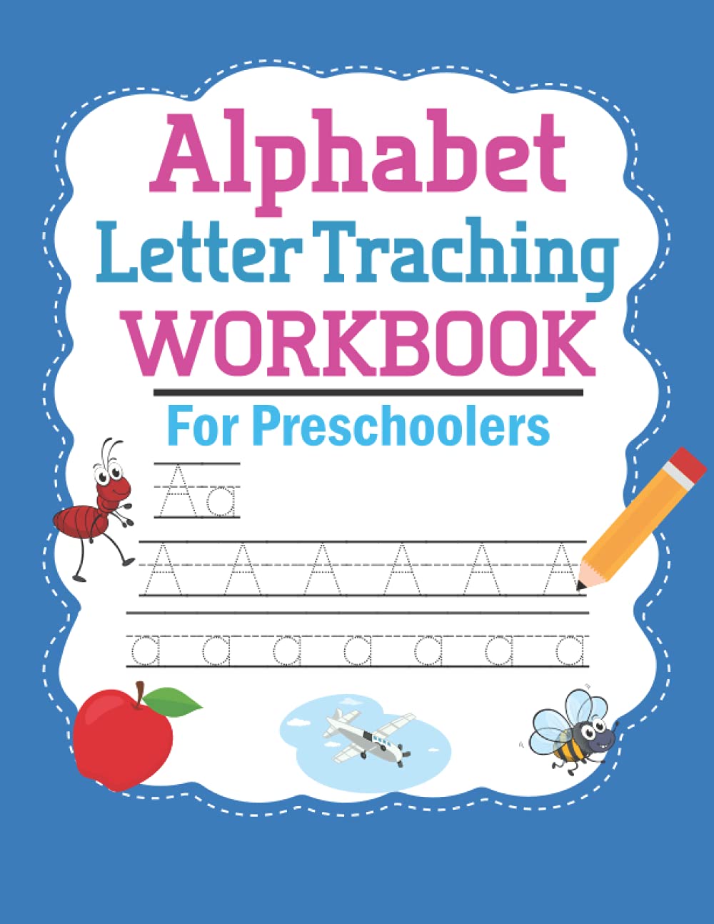 Alphabet Letter Tracing Workbook: Awesome Blue Cover Designs 120 Pages & Practice Learn To Write Complete from Preschool