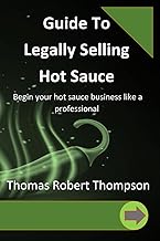 Guide To Legally Selling Hot Sauce