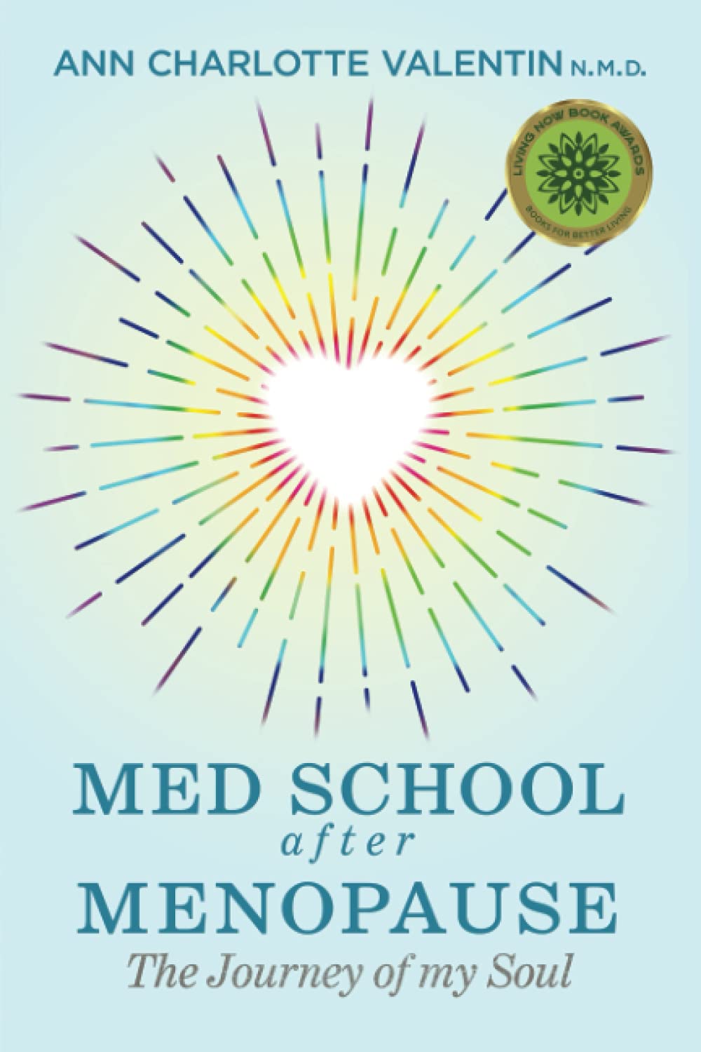MED SCHOOL after MENOPAUSE: The Journey of my Soul