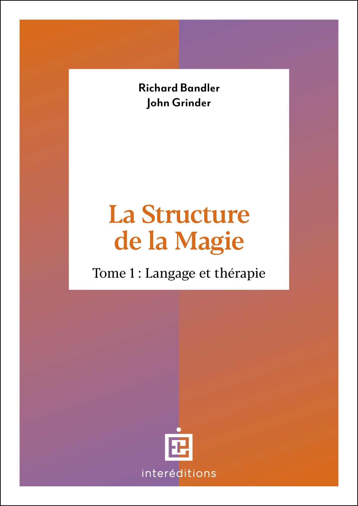 La Structure de la Magie T1: Langage et thérapie