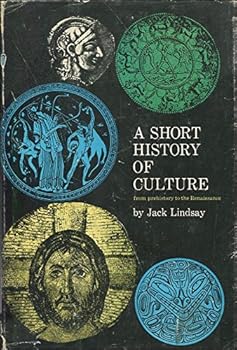 A short history of culture, from prehistory to the Renaissance