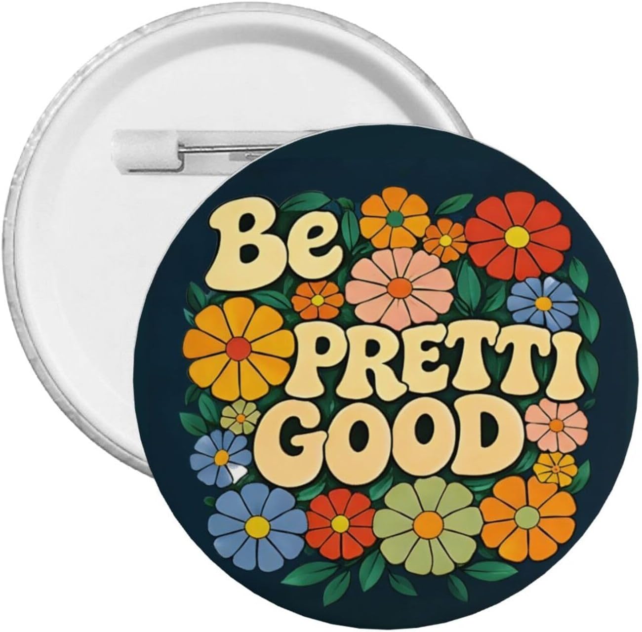 Be Pretty Good Pin Accessory, Be Pretty Good Pin Button, Be Good Be Pretty Badge, Be Good Be Pretty Pins, We are All Pretty Good Badge, Be Good Button, Be Good Pins, Ice Out for Good Message Black