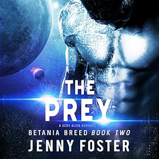 The Prey: A SciFi Alien Romance Audiolibro Por Jenny Foster arte de portada