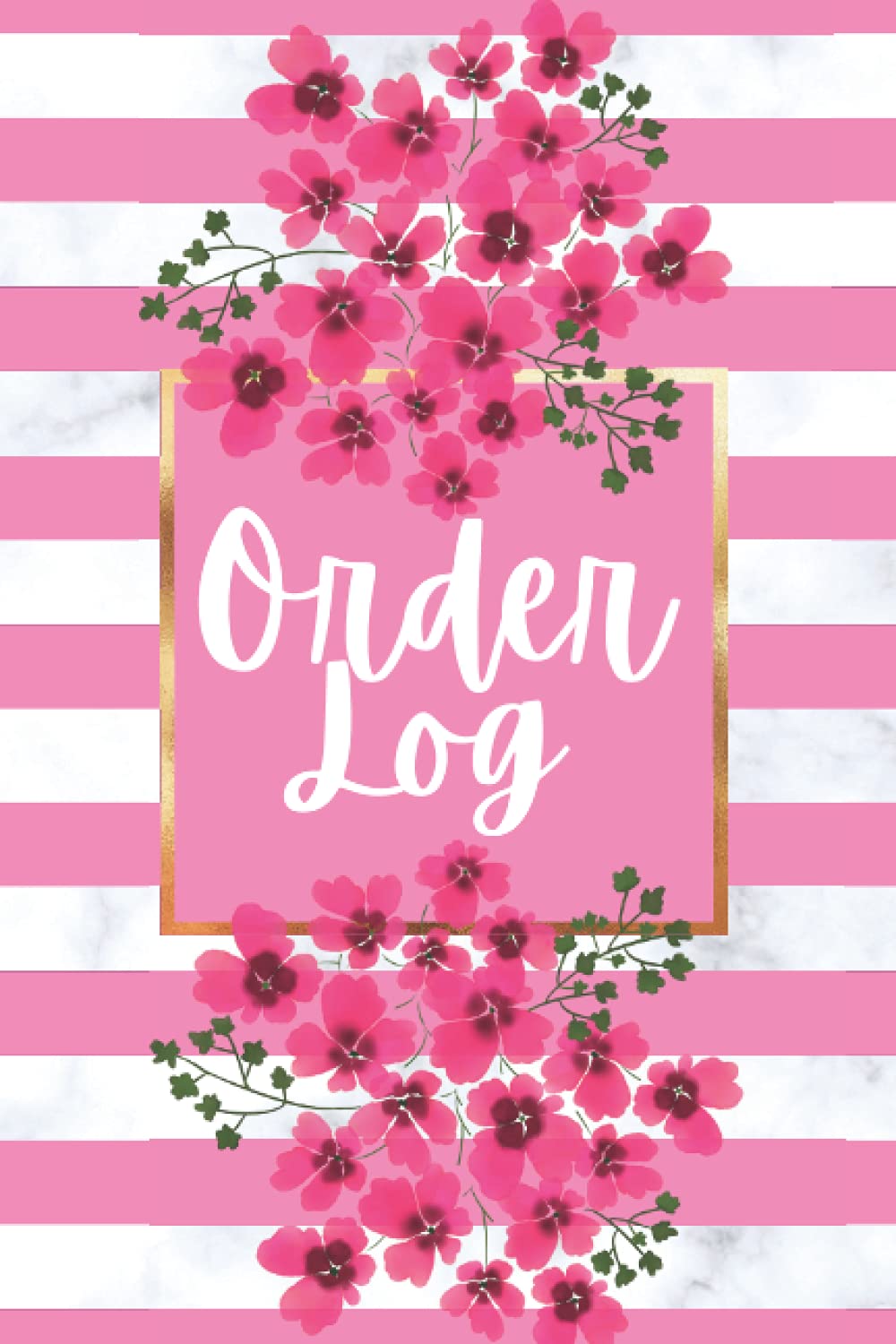 Pink Floral Order Log Book Business Organiser For Women: Keep track & Stay Organised With this Order Tracker Book - Perfect for a Small Business Order Book