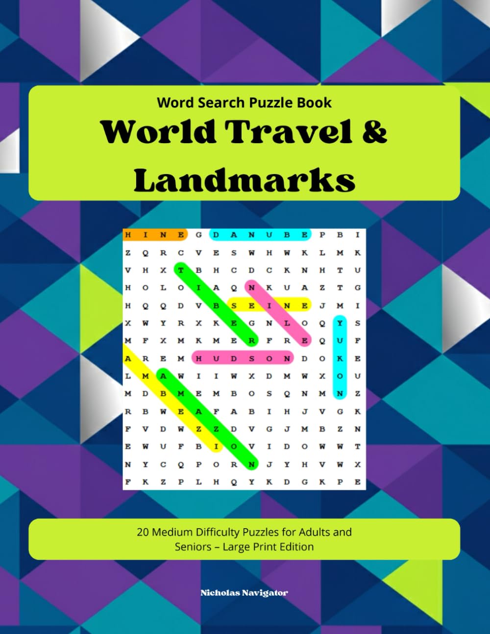 Word Search Puzzle World Travel & Landmarks: Word Search Puzzle World Travel & Landmarks 20 Medium Difficulty Puzzles for Adults and Seniors – Large Print Edition