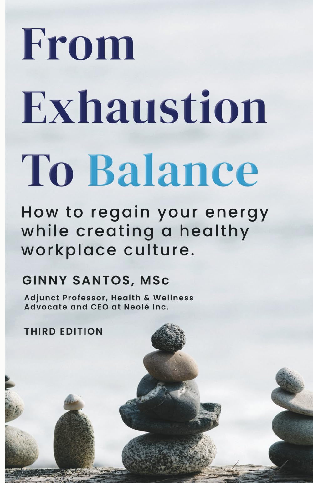 From Exhaustion to Balance: How to Regain your Energy While Creating a Healthy Workplace Culture