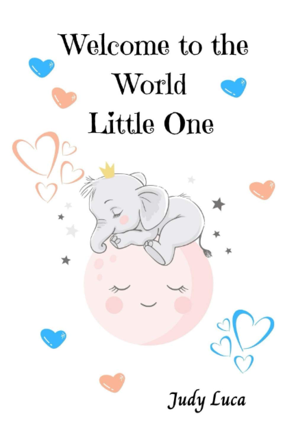 Welcome to the World Little One