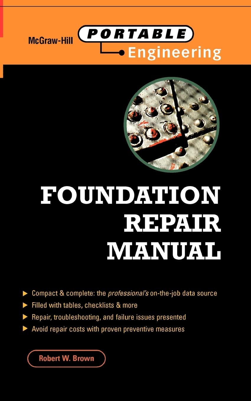Foundation Repair Manual (McGraw-Hill Portable Engineering)
