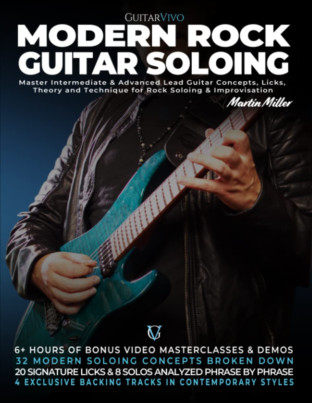 Drucixy Modern Rock Guitar Soloing: Master Intermediate & Advanced Lead Guitar Concepts, Licks, Theory & Technique for Rock soloing & Improvisation