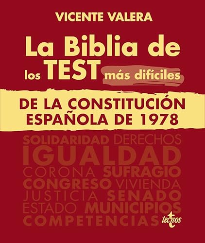 La BIBLIA de los Test más difíciles de La Constitución Española de 1978 (Derecho - Práctica Jurídica)