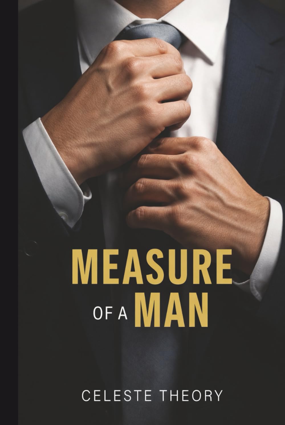 Measure of A Man: Reflections on Love, Loss, and Becoming Whole