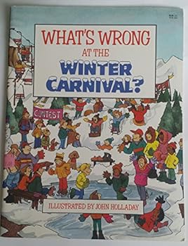 Paperback What's Wrong At The Winter Carnival? Book