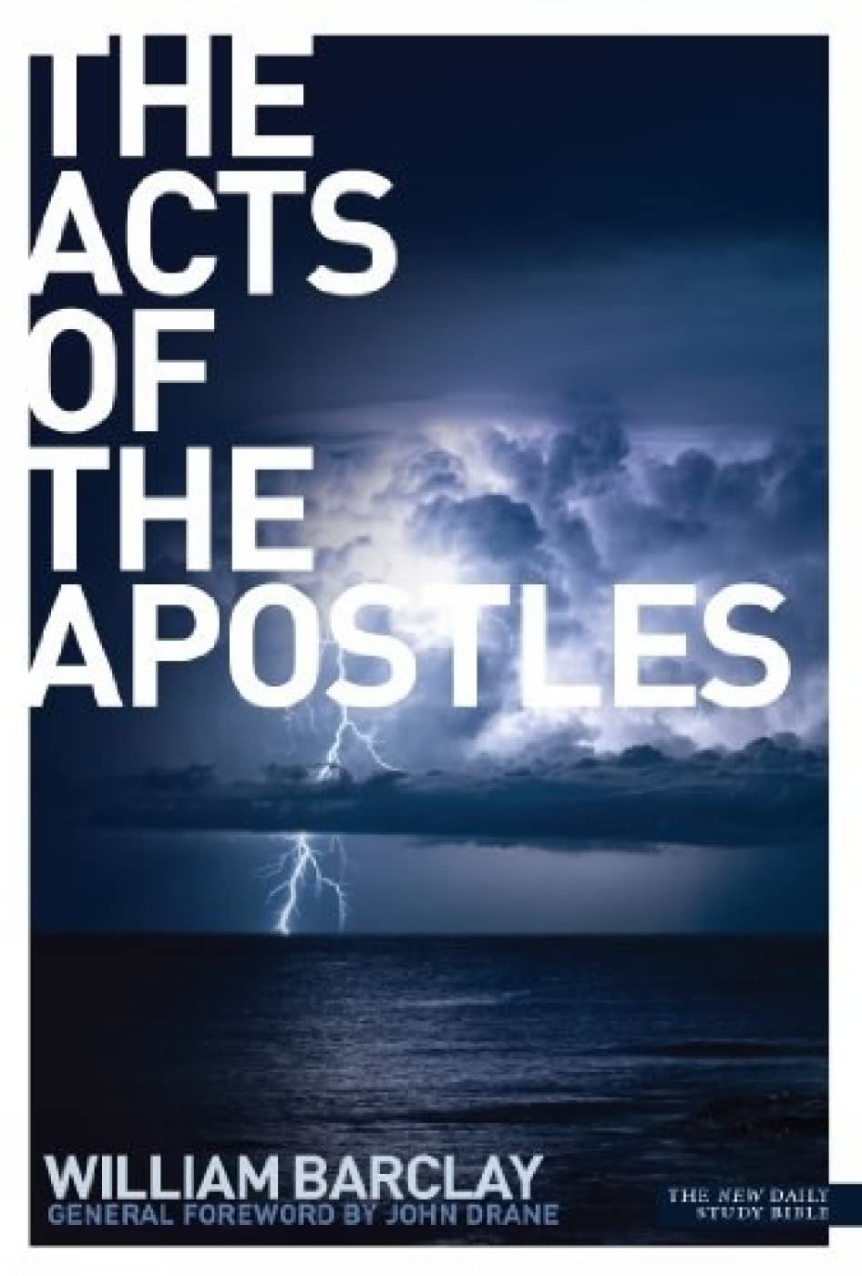 The Acts of the Apostles (New Daily Study Bible)