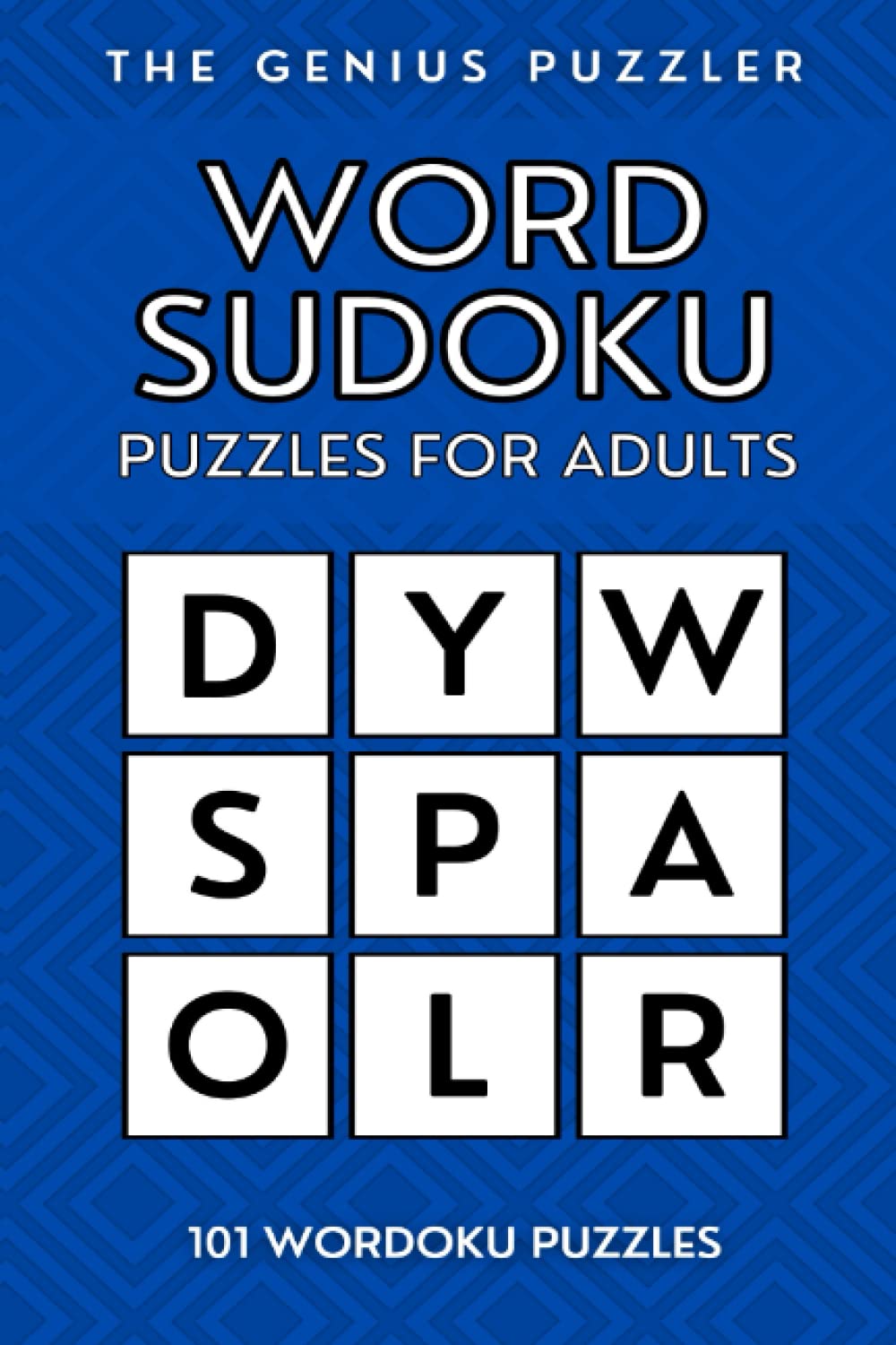 Word Sudoku Puzzles for Adults: 101 Wordoku Puzzles - Perfect Brain Training