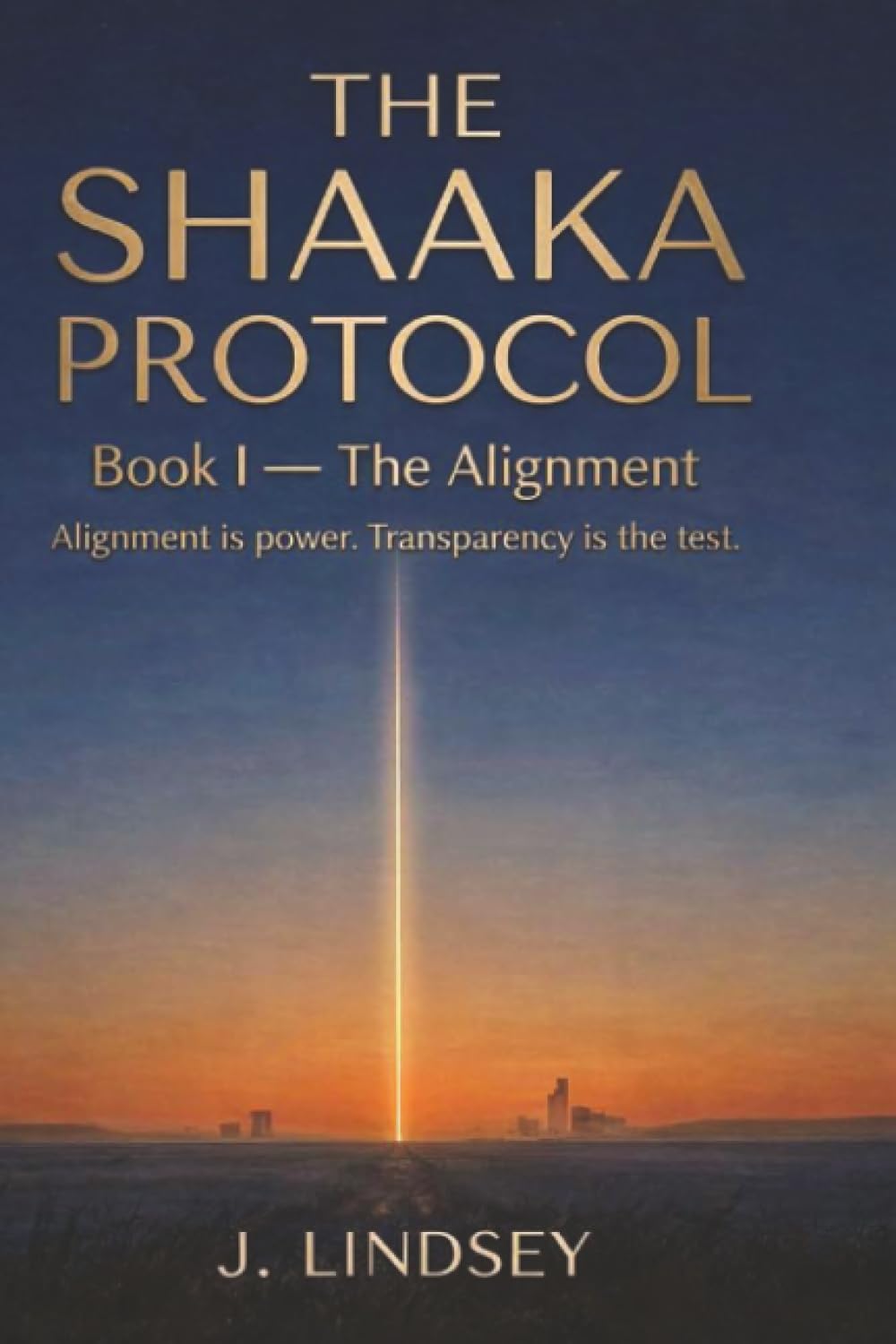 The Shaaka Protocol: Book I — The Alignment
