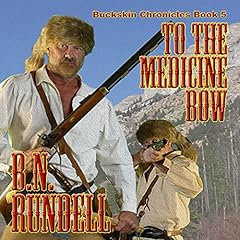 Page de couverture de To the Medicine Bow