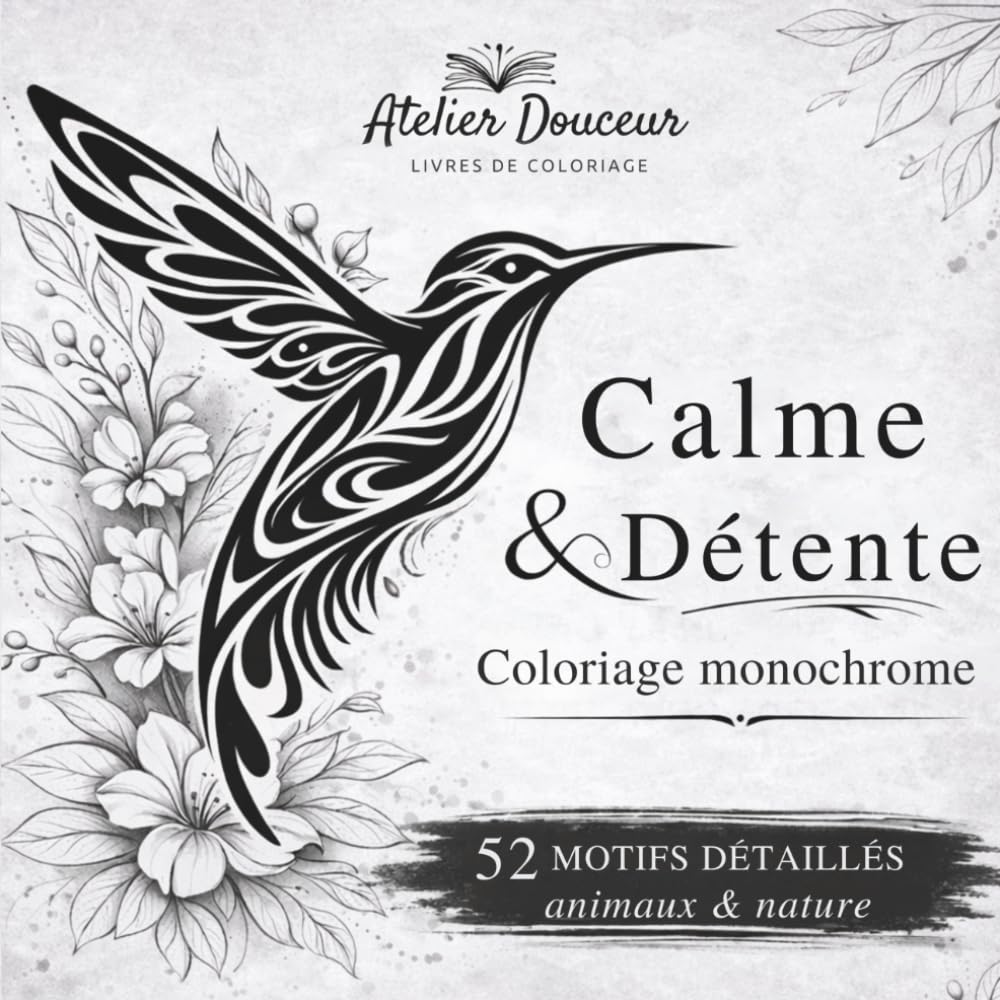 Livre de Coloriage Monochrome Adulte : Calme & Détente: 52 motifs détaillés animaux et nature avec grille guidée pour un coloriage intuitif, simple, ... (Temps pour Toi – Série de Coloriage)