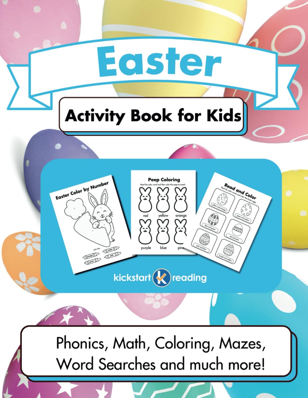 Easter Activity Book for Kids: Phonics, Math, Coloring, Mazes, Word Searches and much more!