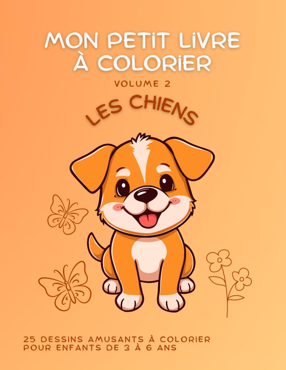 Mon petit livre à colorier: Volume 2 - Les chiens
