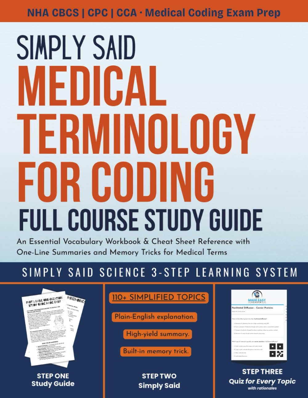Medical Terminology for Coding Full Course Study Guide: An Essential Vocabulary Workbook & Cheat Sheet Reference with One-Line Summaries and Memory ... Said Science Series From Made Easy Academy)