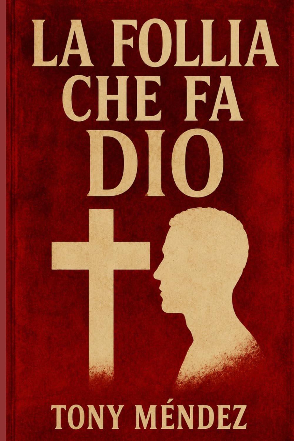 LA FOLLIA CHE FA DIO