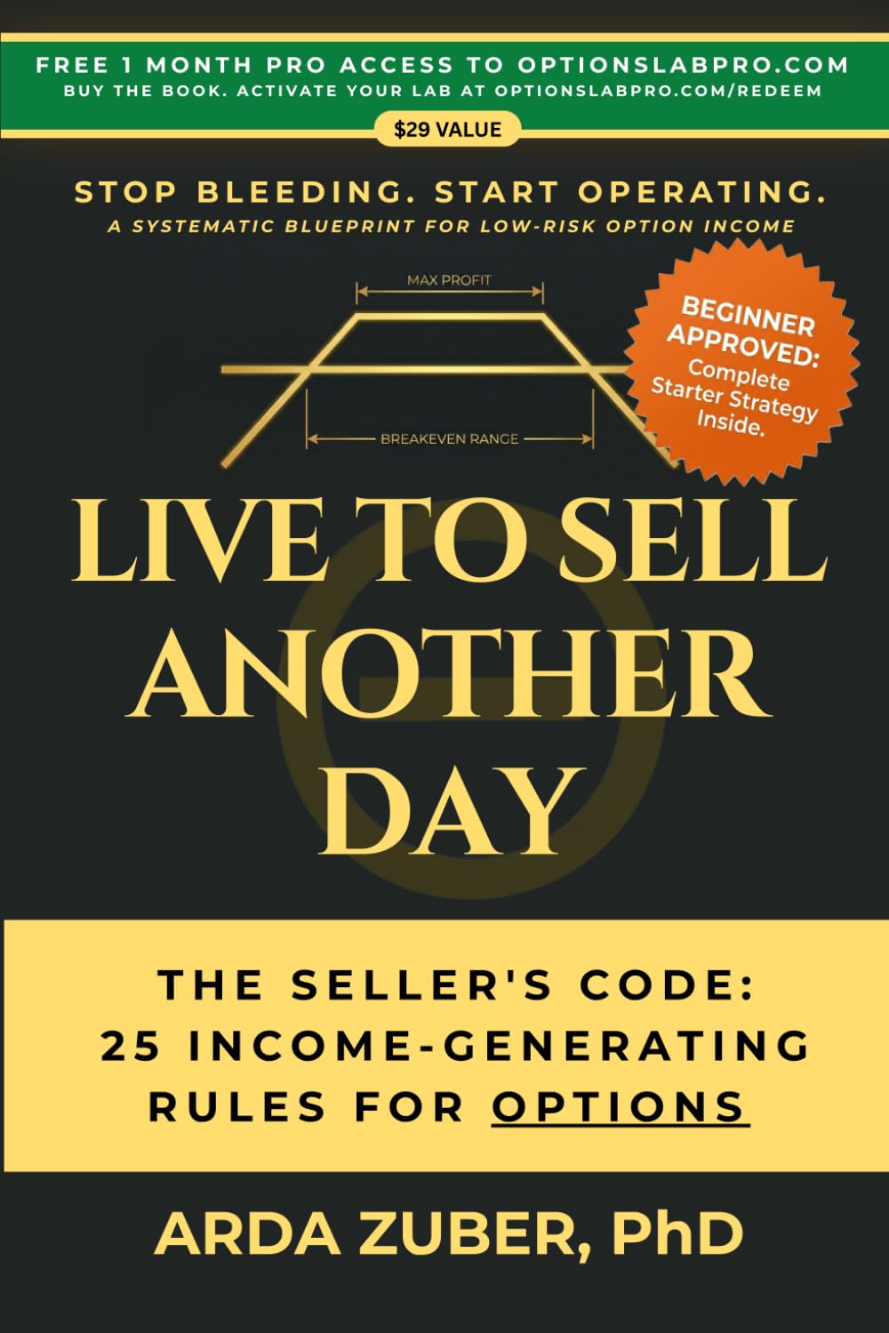 Live to Sell Another Day: The Seller's Code: 25 Income-Generating Rules For Options