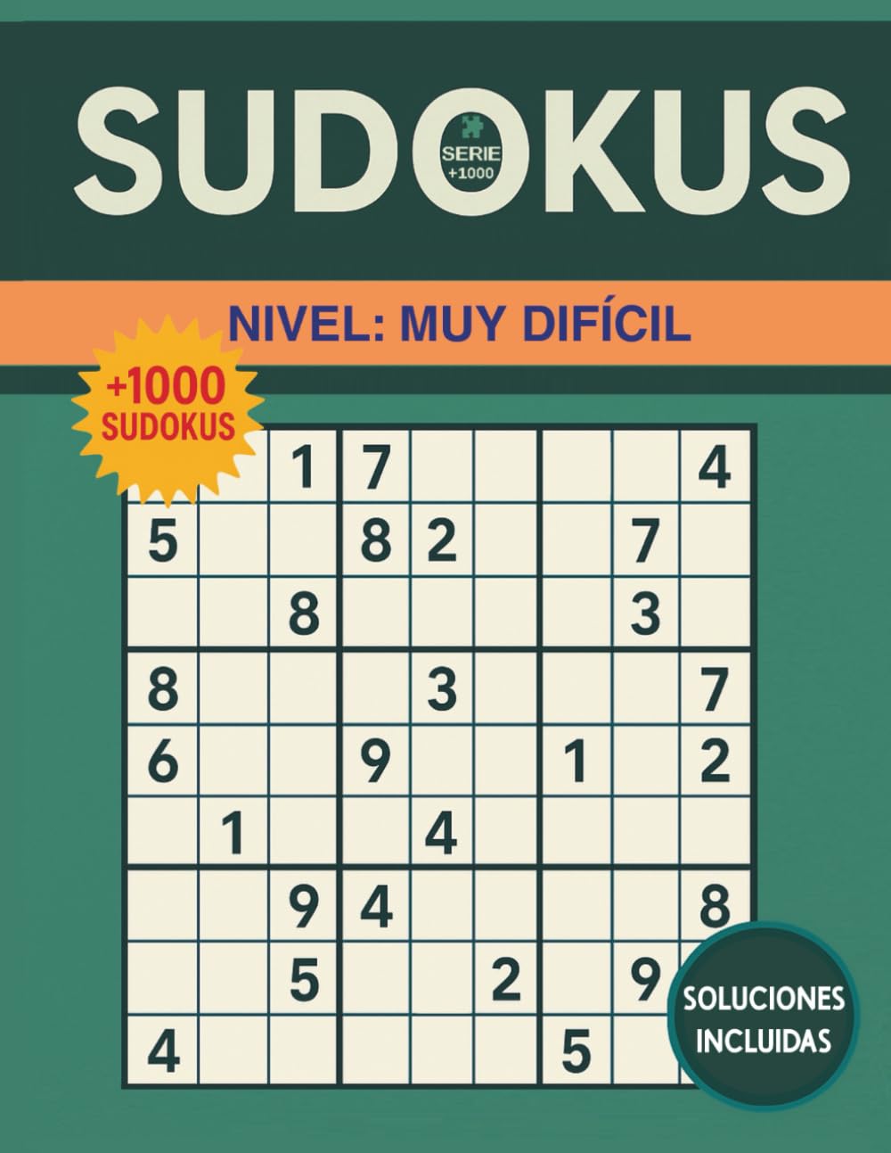 SUDOKUS: Más de 1000 sudokus. Nivel: MUY DIFÍCIL: PARA ADULTOS