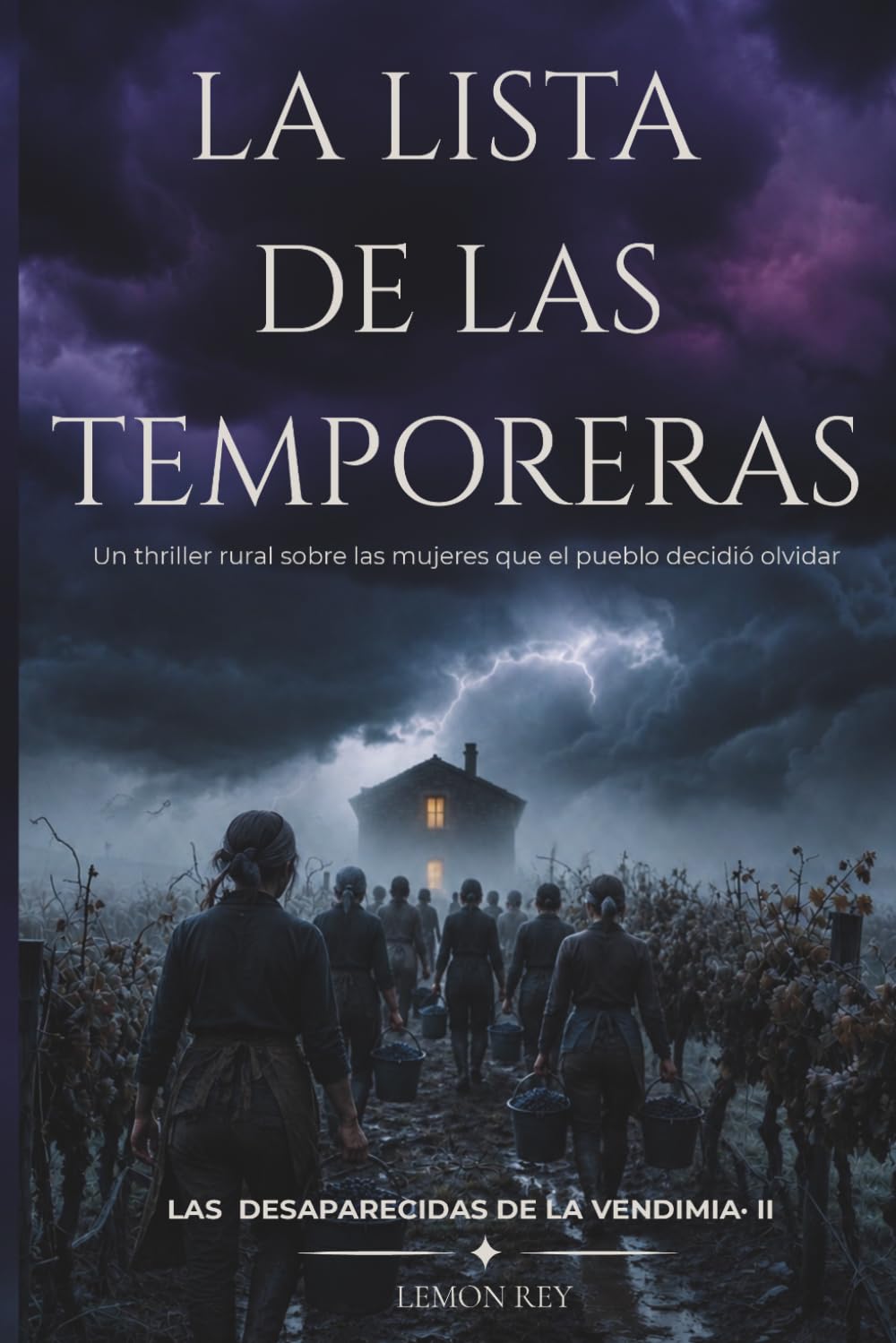 La lista de las temporeras: 2 (Las desaparecidas de la vendimia)