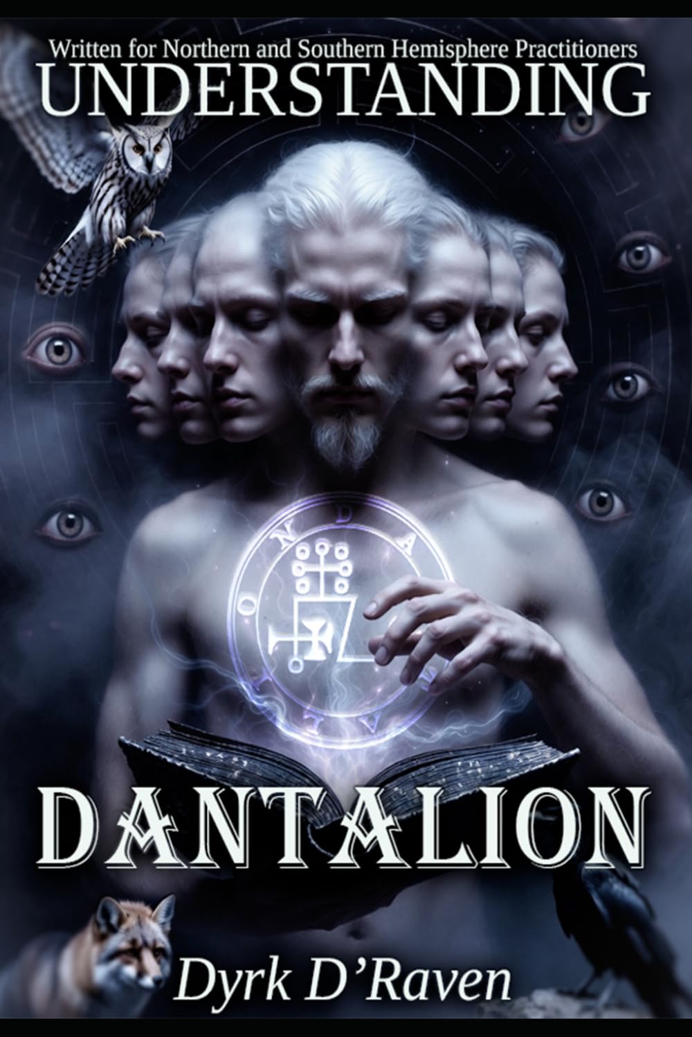 Understanding Dantalion (Understanding Infernal Deities)