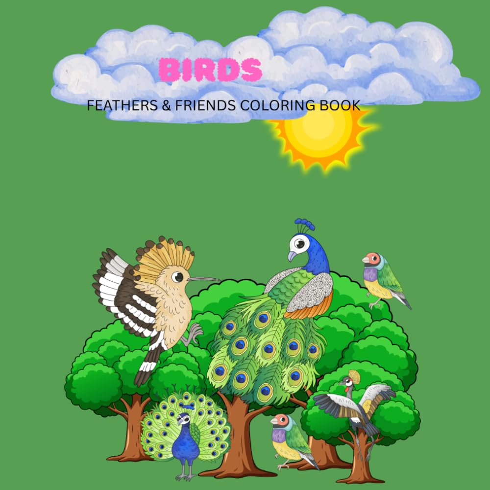 Birds: Feathers & Friends