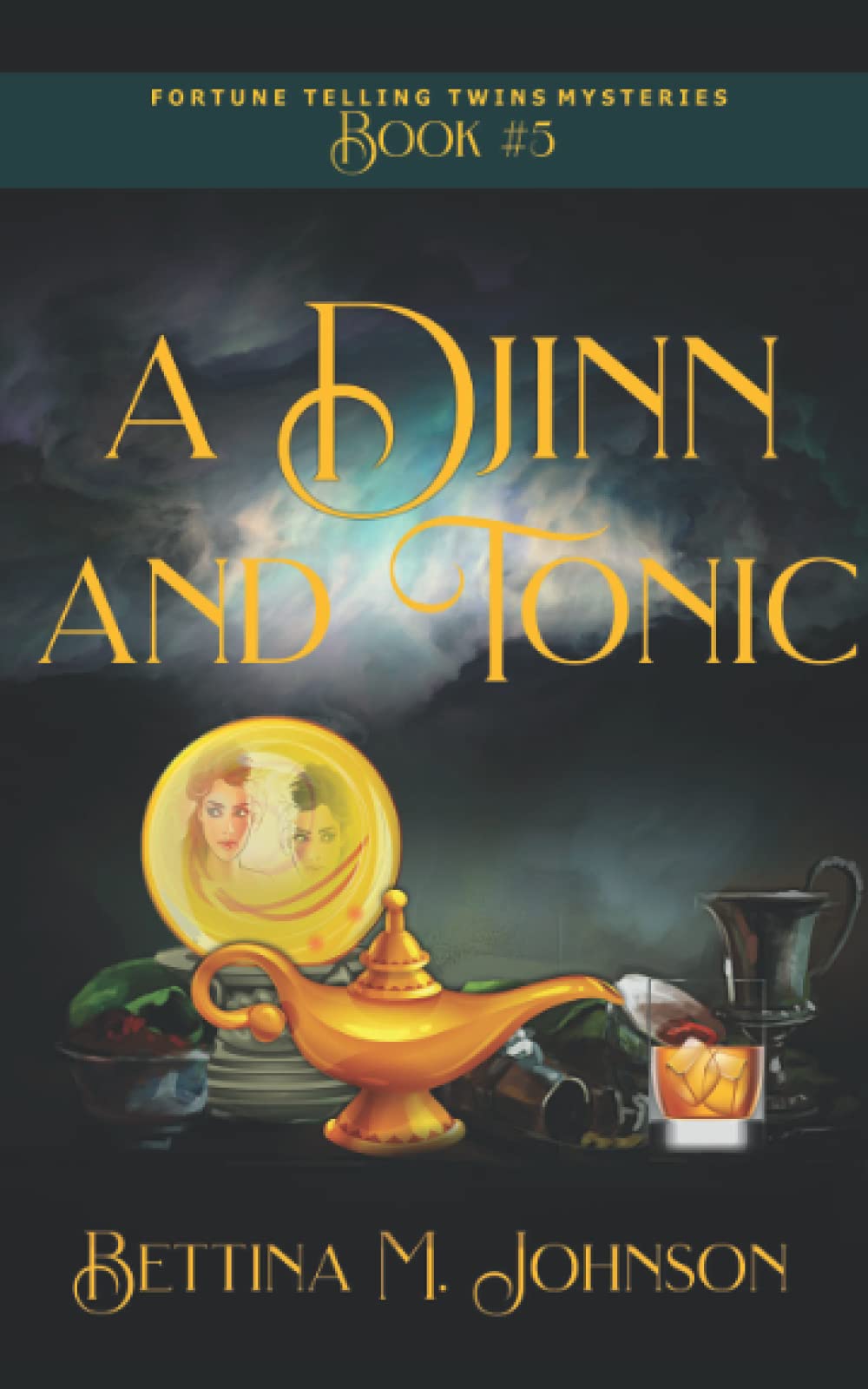 A Djinn and Tonic: Antiques & Mystic Uniques Caravan, A Paranormal Psychic Cozy Mystery, Fantasy Romance and Suspense Novella - Book 5 (The Fortune-Telling Twins Mysteries)
