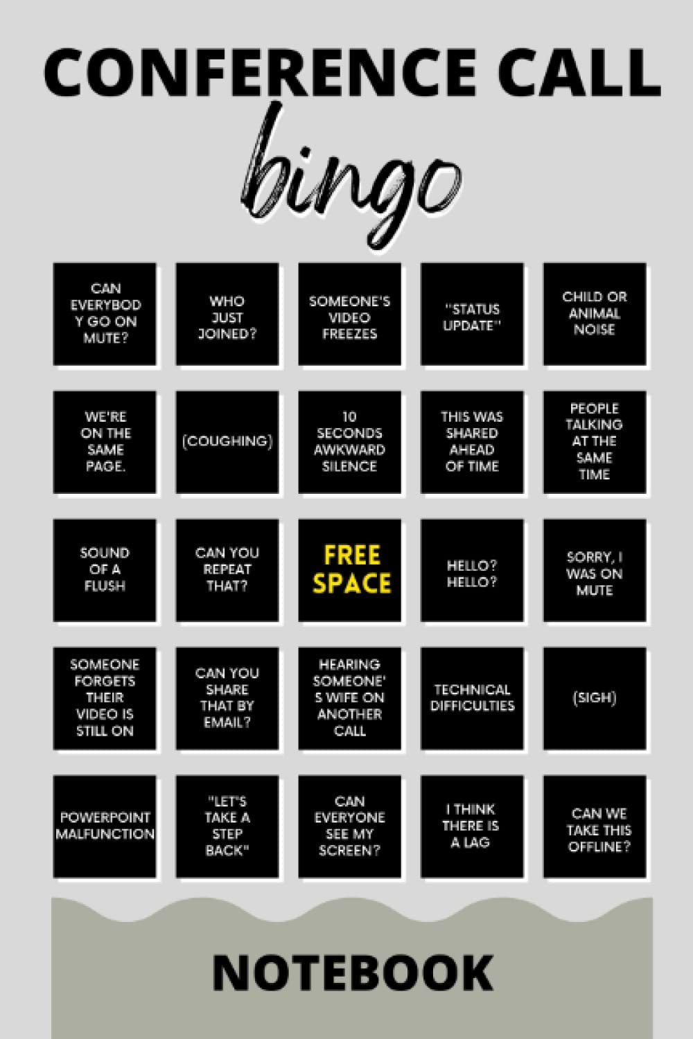 Conference Call BINGO Notebook: WFH Work From Home - Funny Boss Gifts For Coworker Meetings (Lined Meeting Notebook)