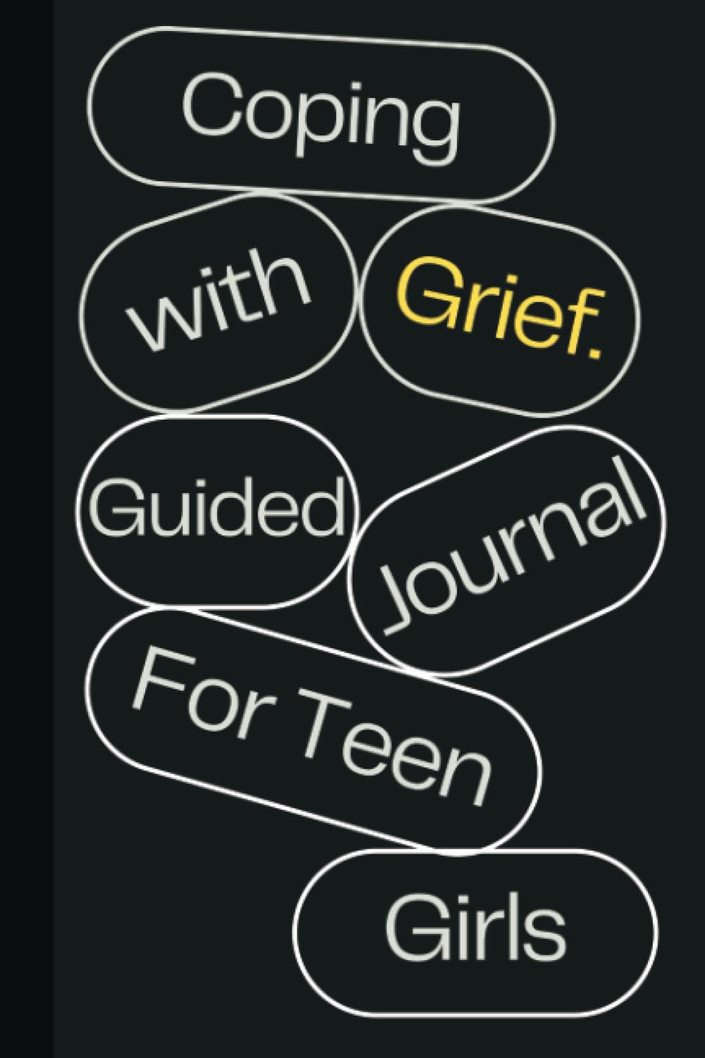 Coping With Grief, Guided Journal For Teen Girls | Loss of Mother, Father, Sister, Brother,Grandma, Aunt, Uncle or Friend: Grieving Workbook For