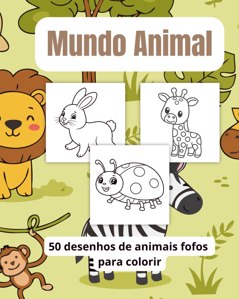 Mundo Animal: 50 desenhos de animais fofos para colorir