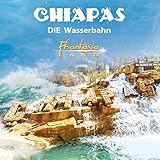 Chiapas Die Wasserbahn