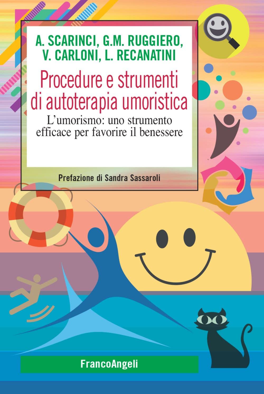 Procedure E Strumenti Di Autoterapia Umoristica. L'umorismo: Uno Strumento Efficace Per Favorire Il Benessere - 4