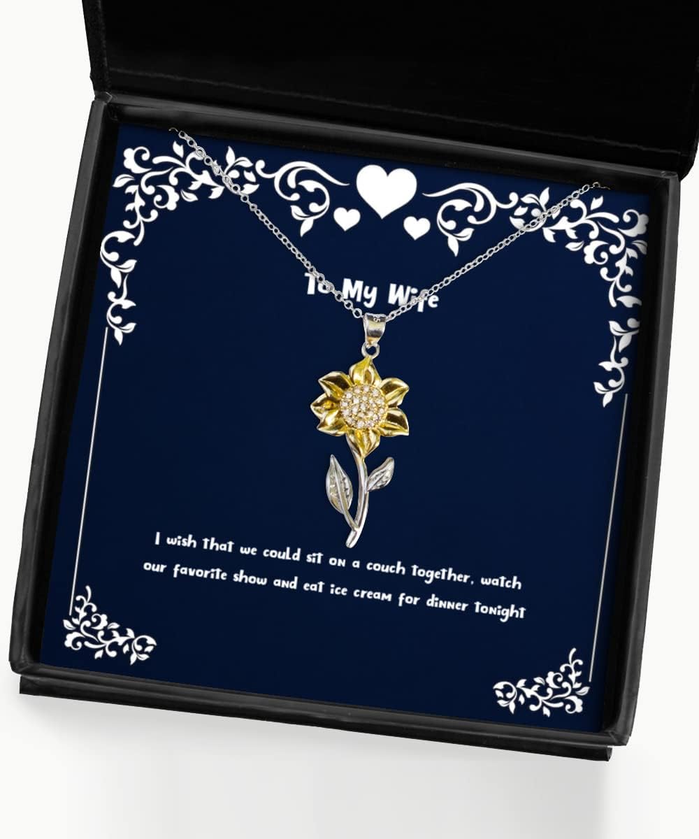 Cheap Wife Gifts, I wish that we could sit on a couch together, watch our favorite, Wife Sunflower Pendant Necklace From Husband, Presents, Unique gifts, Thoughtful gifts, Last minute gifts, Handmade