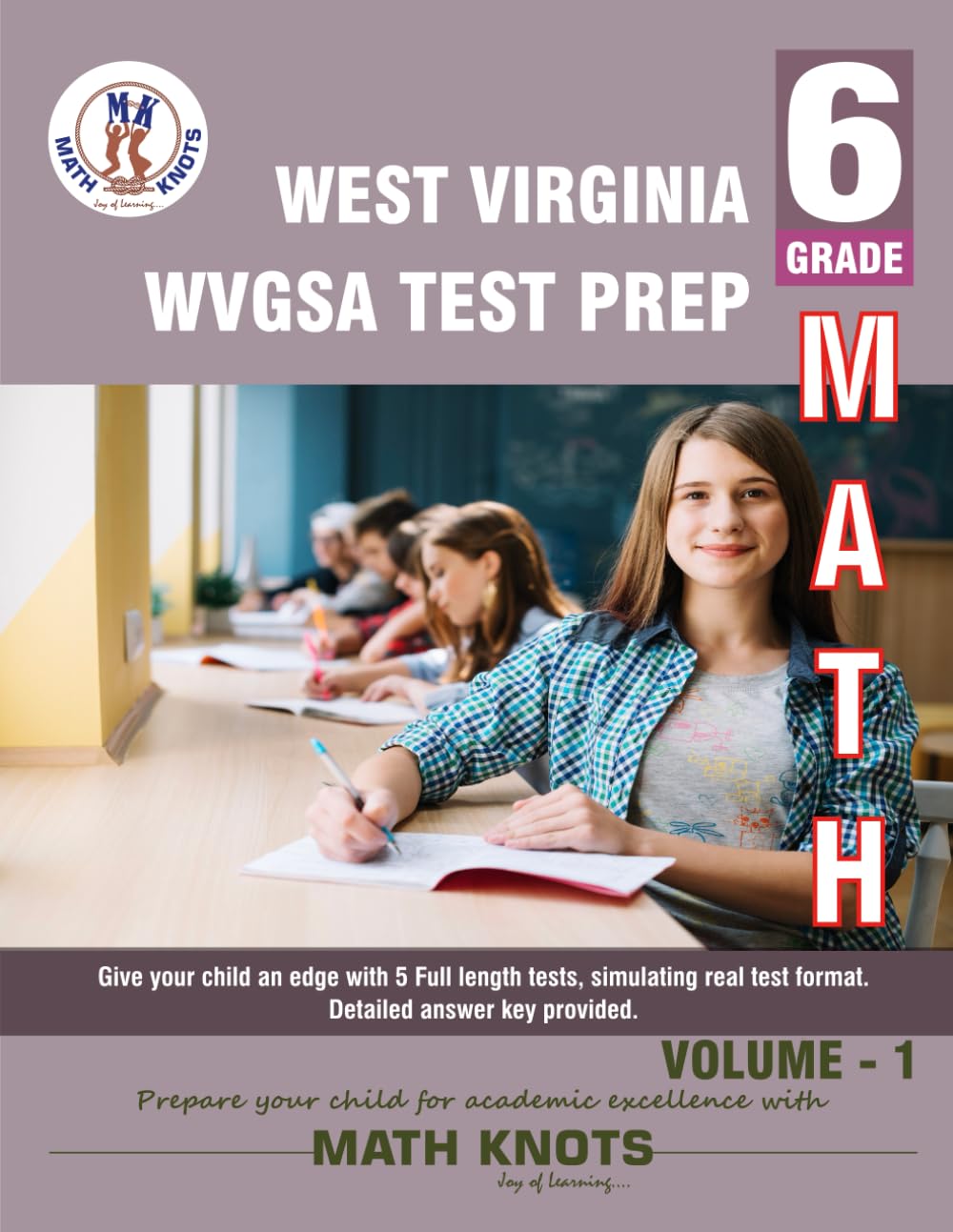 WEST VIRGINIA State (WVGSA) , 6th Grade MATH Practice Tests ,Volume 1